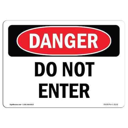 Signmission OSHA Danger Sign, 10" Height, 14" Width, Rigid Plastic, Do Not Enter, Landscape, 1014-L-2132 OS-DS-P-1014-L-2132